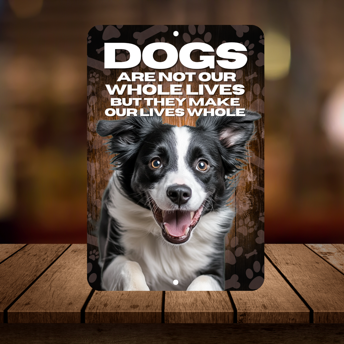 Border Collie Dog “Our Lives Whole” Aluminum Sign – Dog Decor