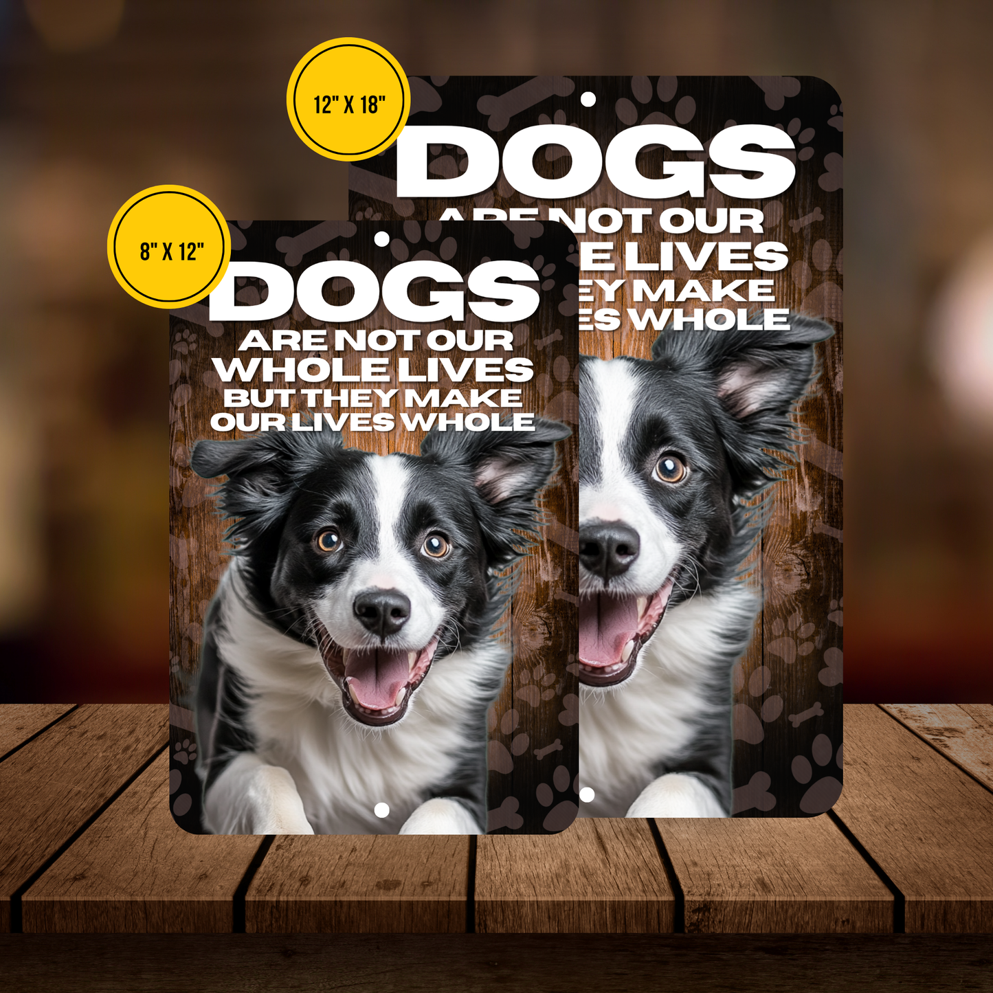 Border Collie Dog “Our Lives Whole” Aluminum Sign – Dog Decor