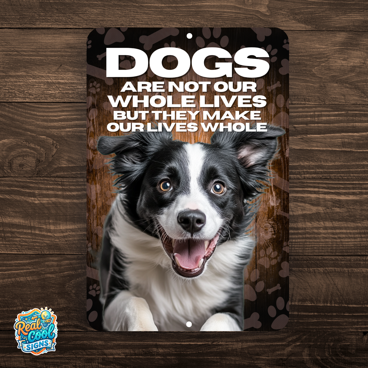 Border Collie Dog “Our Lives Whole” Aluminum Sign – Dog Decor