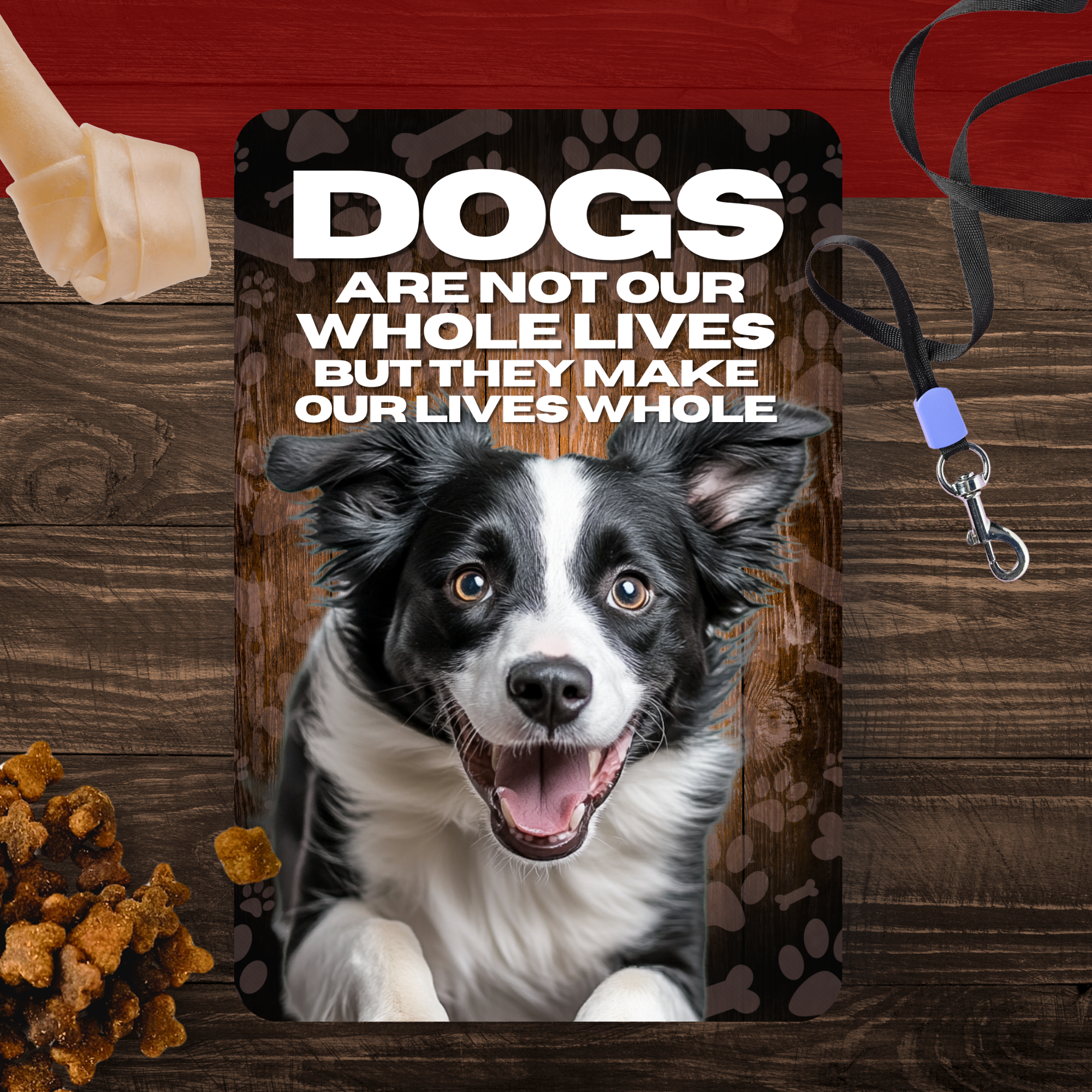 Border Collie Dog “Our Lives Whole” Aluminum Sign – Dog Decor