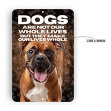 Boxer Dog “Our Lives Whole” Aluminum Sign – Dog Lover Wall Decor