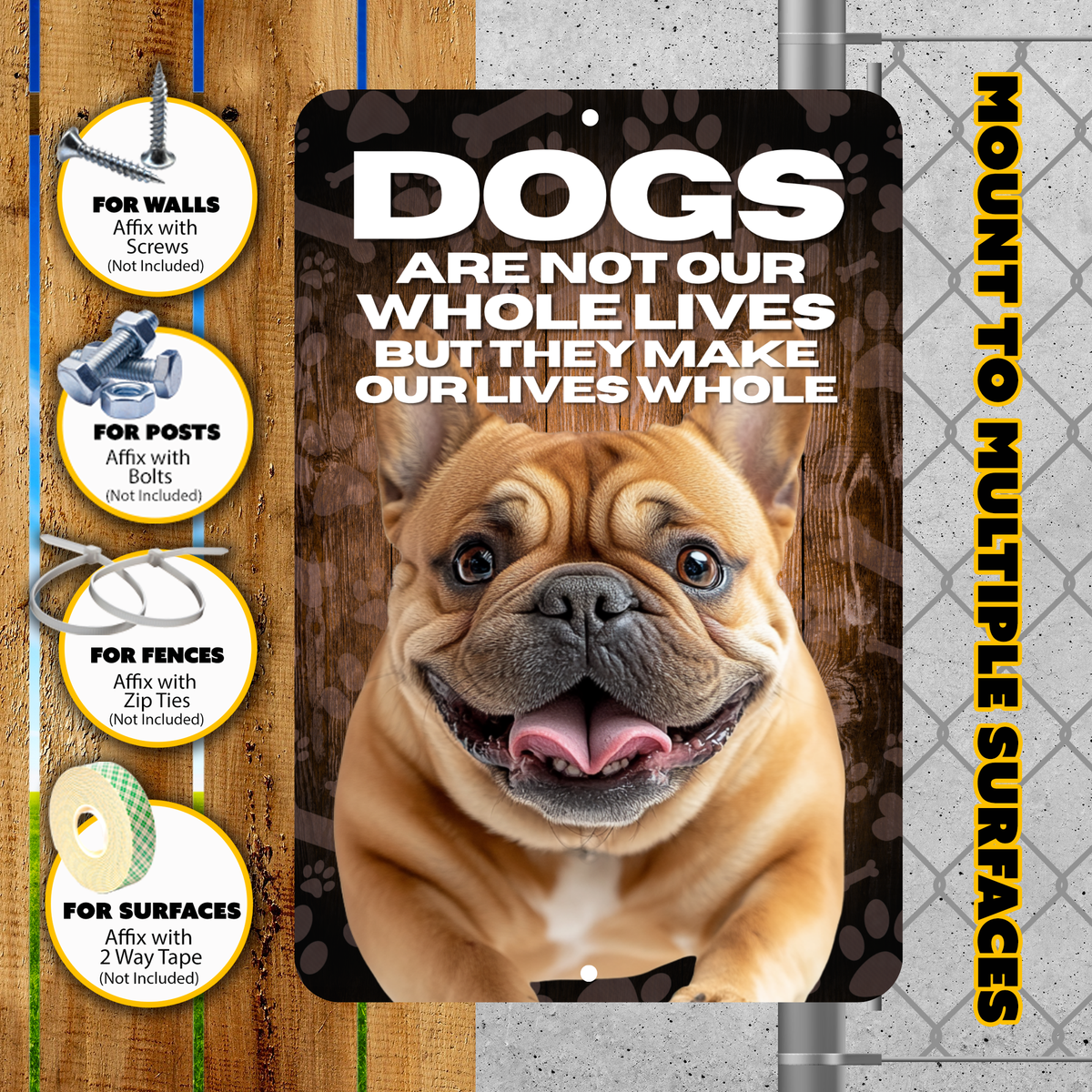 Bulldog Dog “Our Lives Whole” Aluminum Sign – Dog Lover Decor