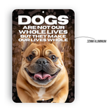 Bulldog Dog “Our Lives Whole” Aluminum Sign – Dog Lover Decor