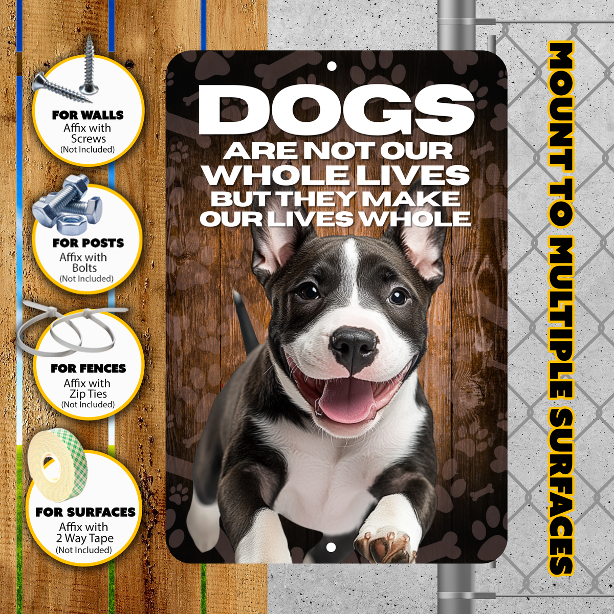 Bull Terrier Dog “Our Lives Whole” Aluminum Sign – Dog Lover Decor