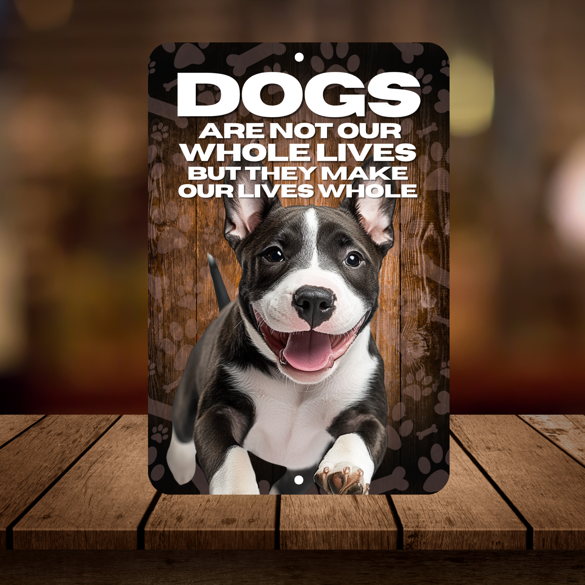 Bull Terrier Dog “Our Lives Whole” Aluminum Sign – Dog Lover Decor