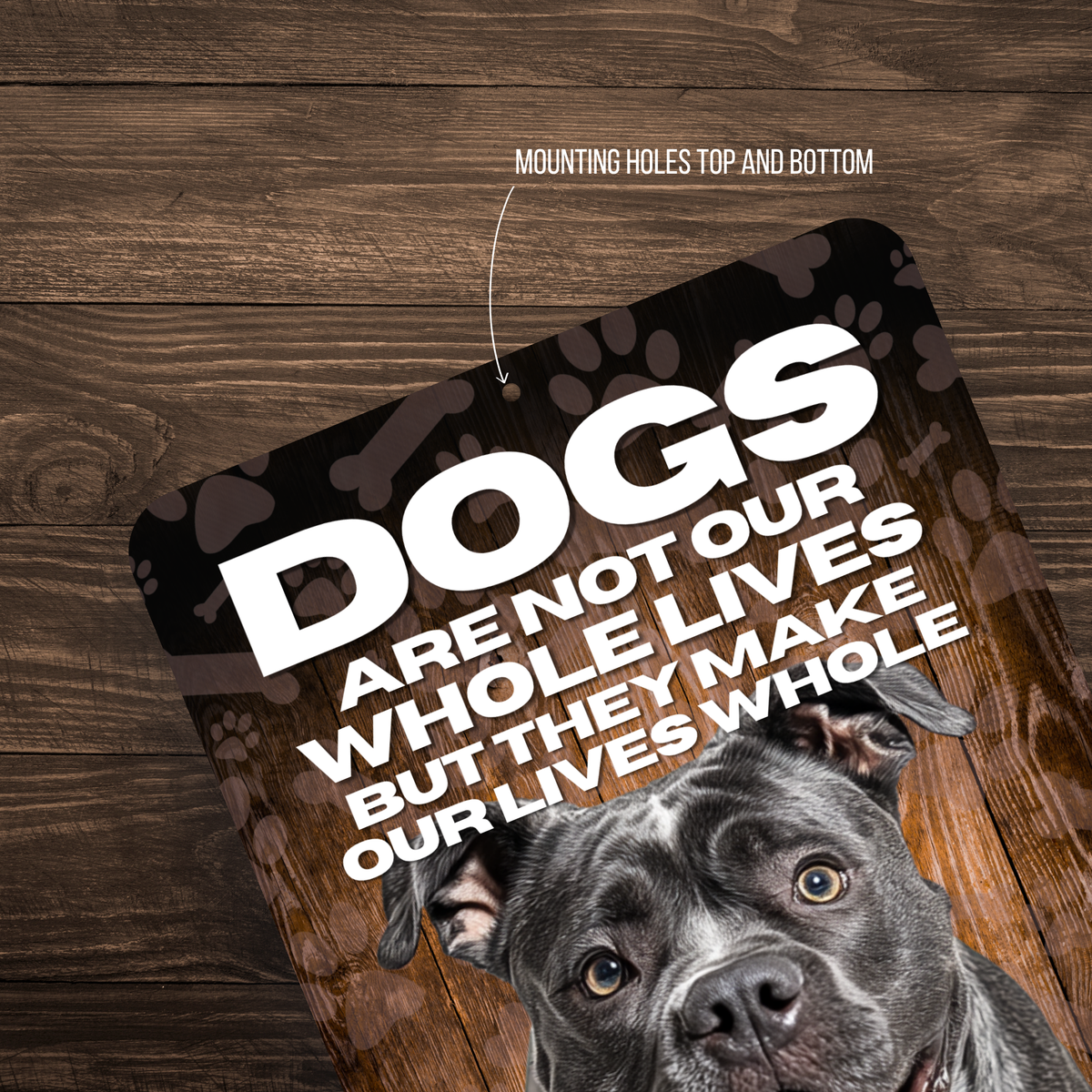 Cane Corso Dog “Our Lives Whole” Aluminum Sign – Dog Lover Decor
