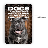 Cane Corso Dog “Our Lives Whole” Aluminum Sign – Dog Lover Decor