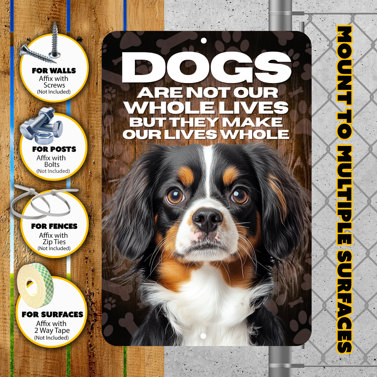 Cavalier King Charles Spaniel “Our Lives Whole” Aluminum Dog Sign