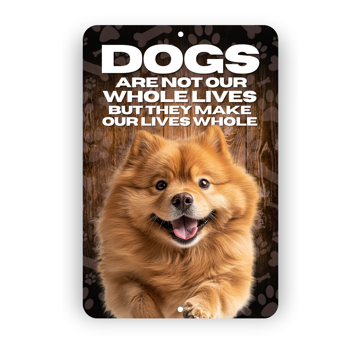 Chow Chow Dog “Our Lives Whole” Aluminum Sign – Dog Lover Decor