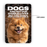 Chow Chow Dog “Our Lives Whole” Aluminum Sign – Dog Lover Decor