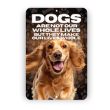 Cocker Spaniel Dog “Our Lives Whole” Aluminum Sign – Dog Lover Decor
