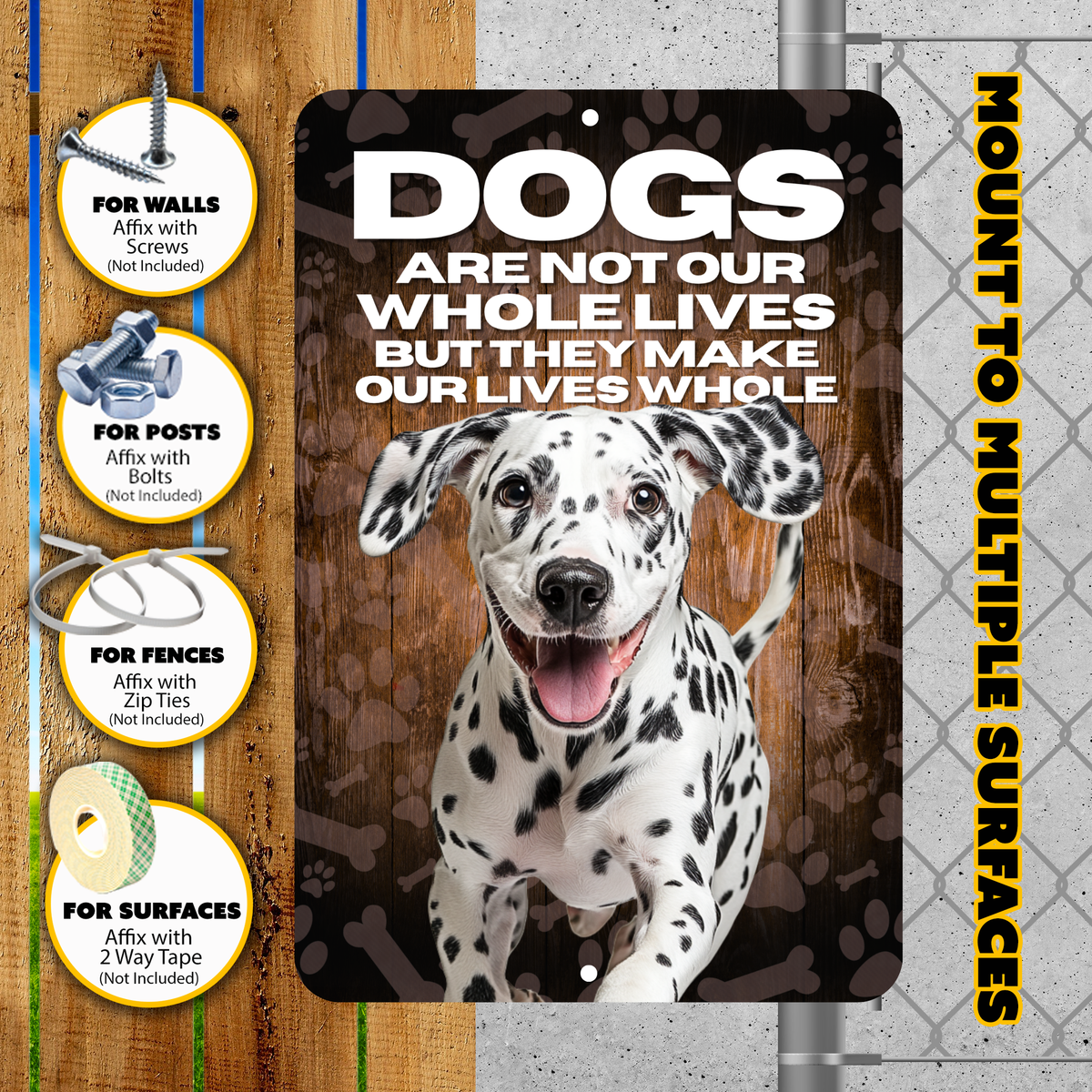 Dalmatian Dog “Our Lives Whole” Aluminum Sign – Dog Lover Decor