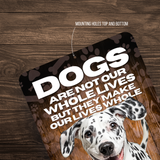 Dalmatian Dog “Our Lives Whole” Aluminum Sign – Dog Lover Decor