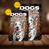 Dalmatian Dog “Our Lives Whole” Aluminum Sign – Dog Lover Decor