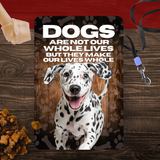 Dalmatian Dog “Our Lives Whole” Aluminum Sign – Dog Lover Decor