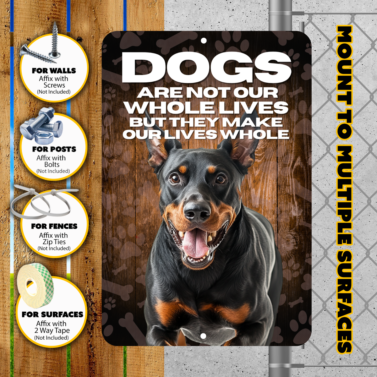Doberman Pinscher “Our Lives Whole” Aluminum Dog Sign – Dog Decor