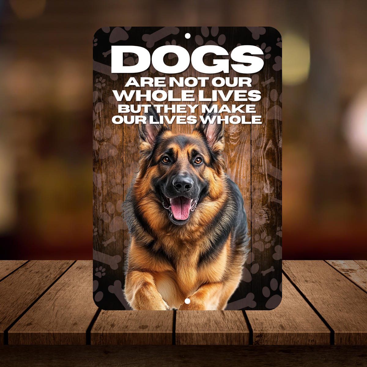 German Shepherd “Our Lives Whole” Aluminum Dog Sign – Dog Lover Decor