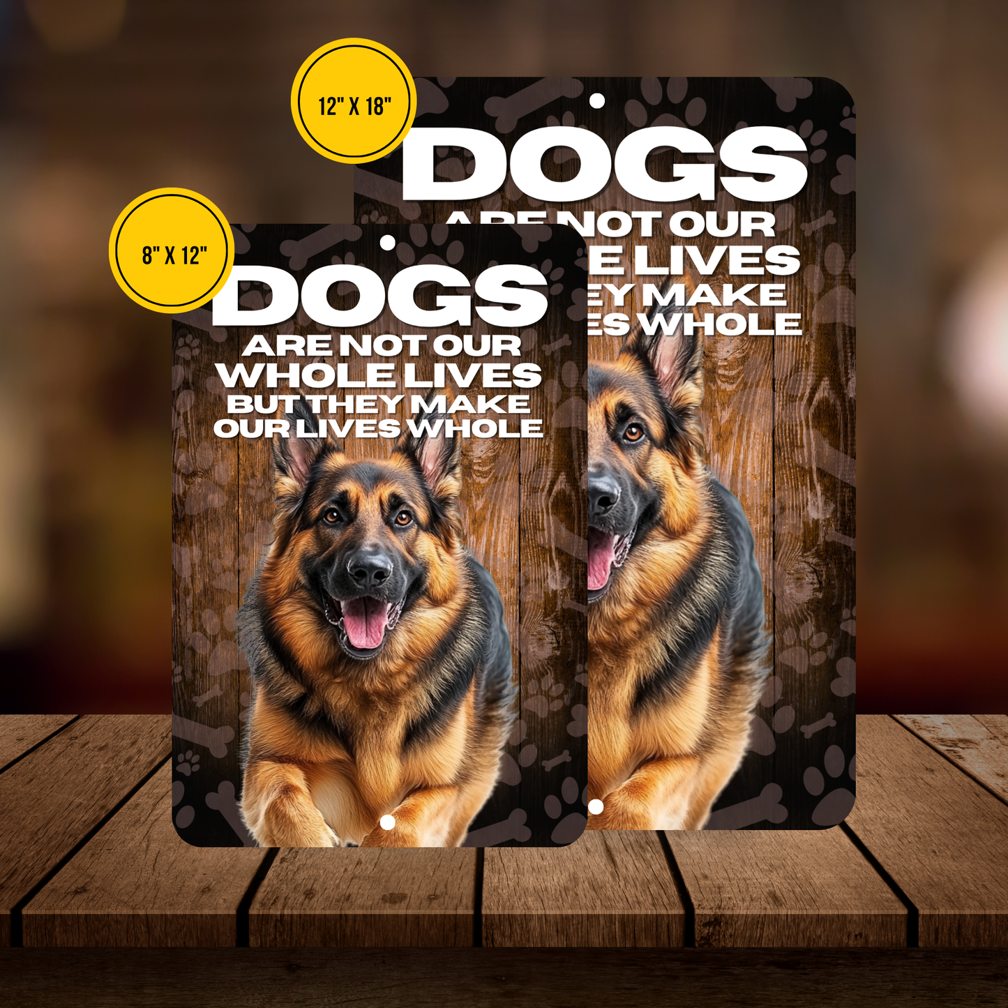 German Shepherd “Our Lives Whole” Aluminum Dog Sign – Dog Lover Decor