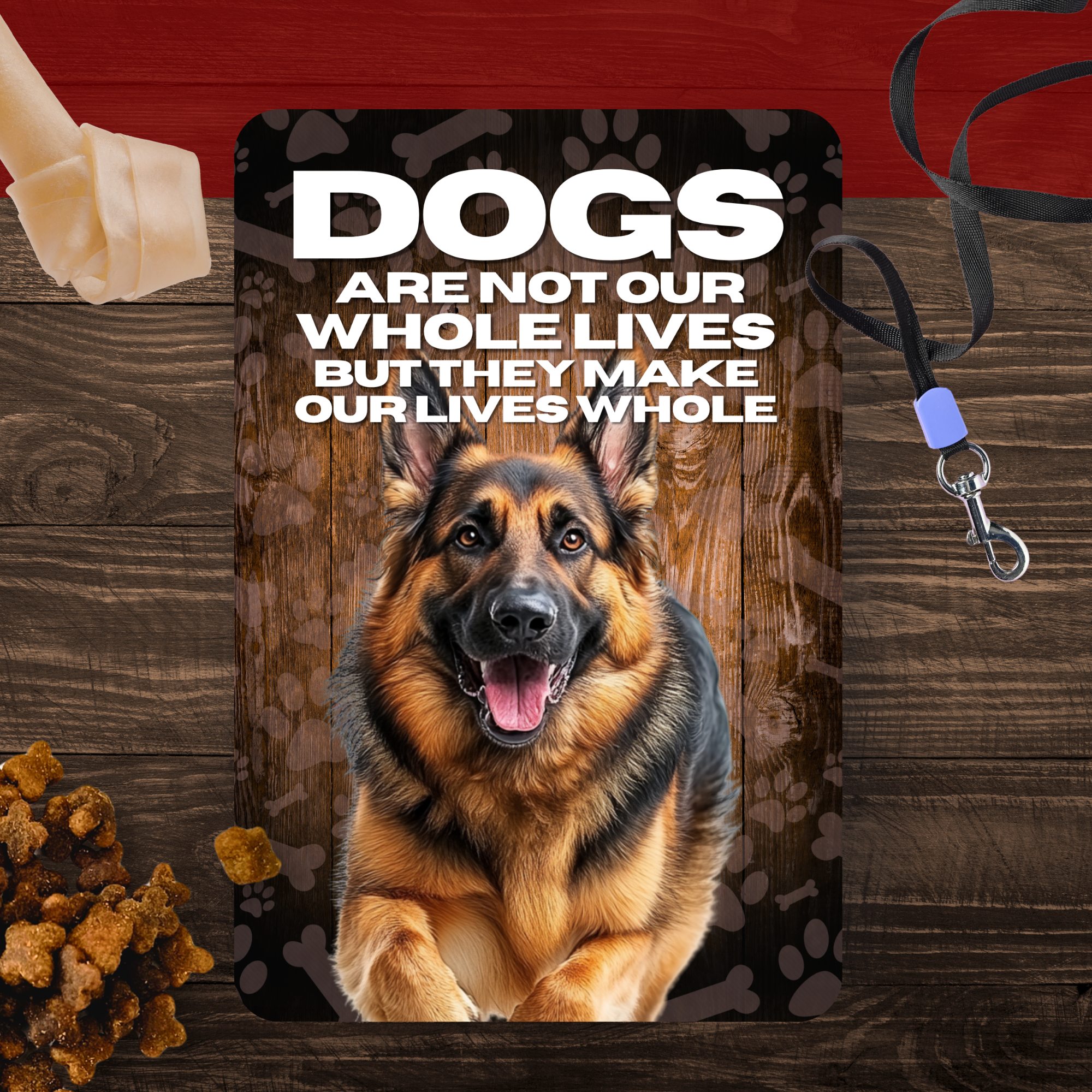 German Shepherd “Our Lives Whole” Aluminum Dog Sign – Dog Lover Decor