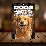 Golden Retriever Dog “Our Lives Whole” Aluminum Sign – Dog Lover Decor