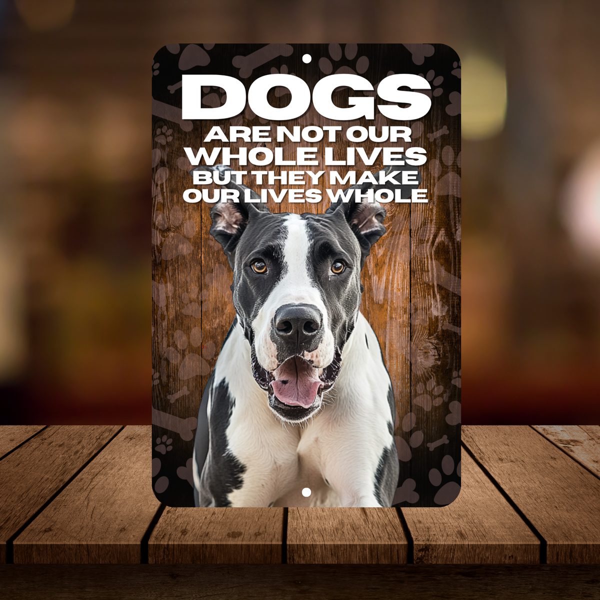 Great Dane “Our Lives Whole” Aluminum Dog Sign – Dog Lover Decor