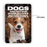 Jack Russell Terrier “Our Lives Whole” Aluminum Dog Sign – Dog Lover Decor