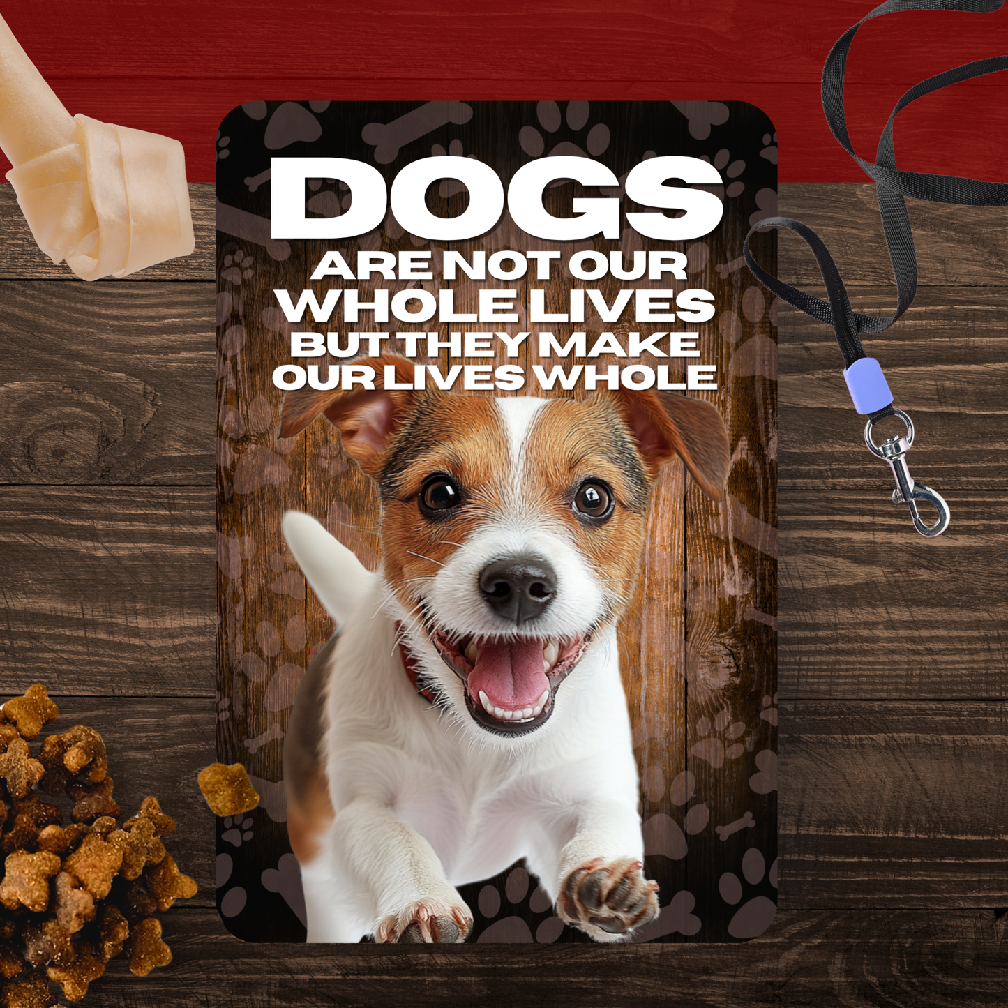 Jack Russell Terrier “Our Lives Whole” Aluminum Dog Sign – Dog Lover Decor