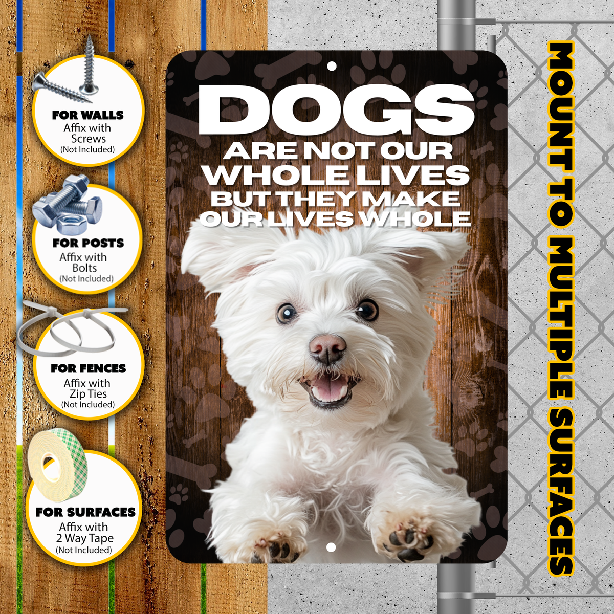 Maltese “Our Lives Whole” Aluminum Dog Sign – Dog Lover Decor