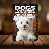 Maltese “Our Lives Whole” Aluminum Dog Sign – Dog Lover Decor