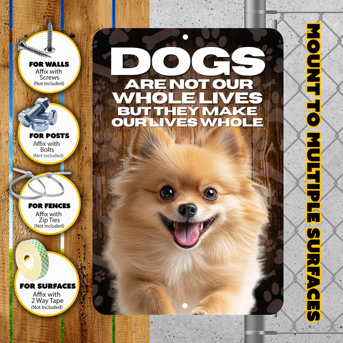 Pomeranian “Our Lives Whole” Aluminum Dog Sign – Dog Lover Decor